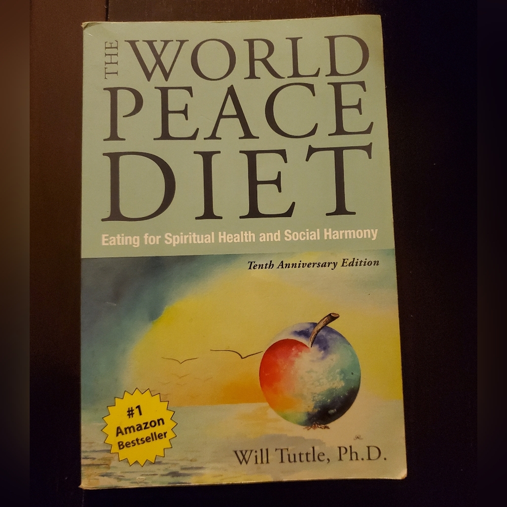 The World Peace Diet by Will Tuttle, Ph.D.
